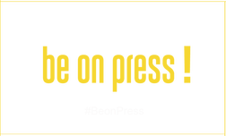 Be on press!